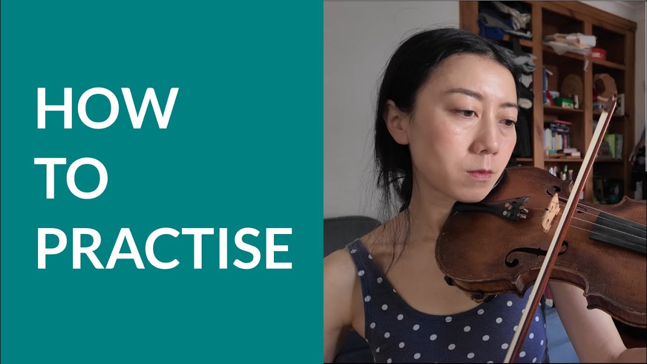 How to Practise - Violin Style