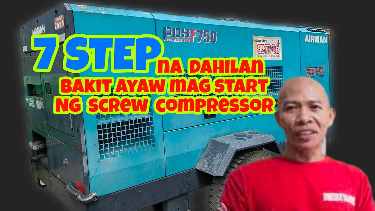 7 dahilan bakit ayaw mag start ng makina ng screw compressor#mapatechvlogph