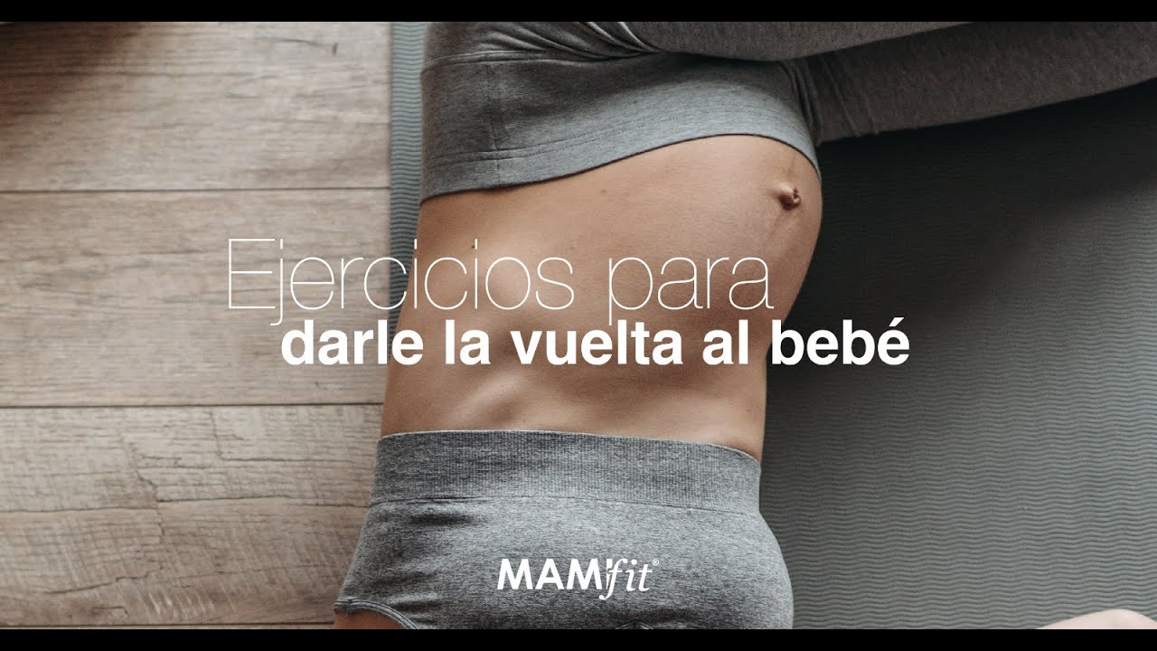 Ejercicios para dar la vuelta al bebé de nalgas