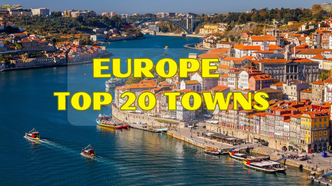 Top 20 Tiny And Small Towns In Europe | Europe Travel Guide.