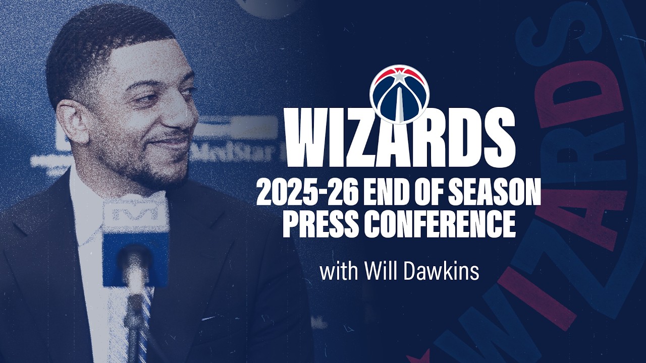 Will Dawkins end-of-season Wizards press conference