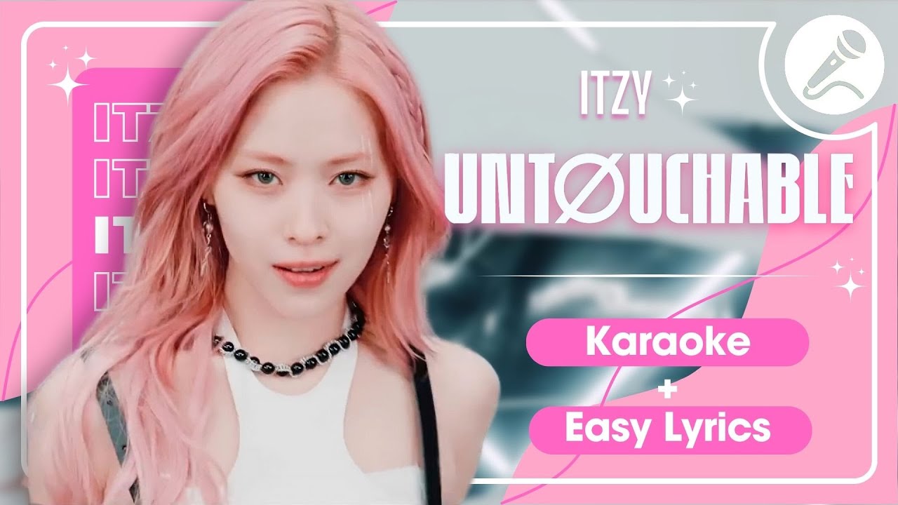 ITZY (있지) - 'UNTOUCHABLE' Instrumental | Karaoke + Easy Lyrics