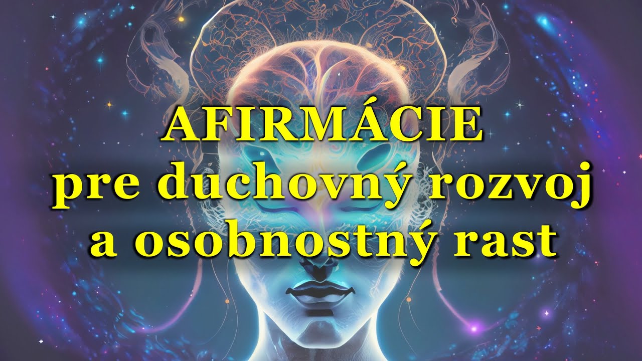 Afirmácie počas spánku - DUCHOVNÝ ROZVOJ A OSOBNOSTNÝ RAST