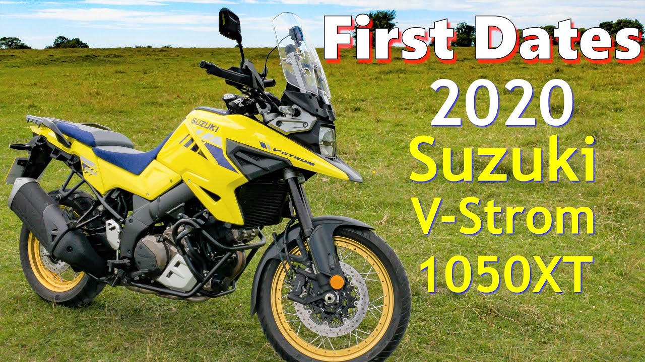 2020 Suzuki V-Strom 1050XT -- First impressions review ※ First Dates