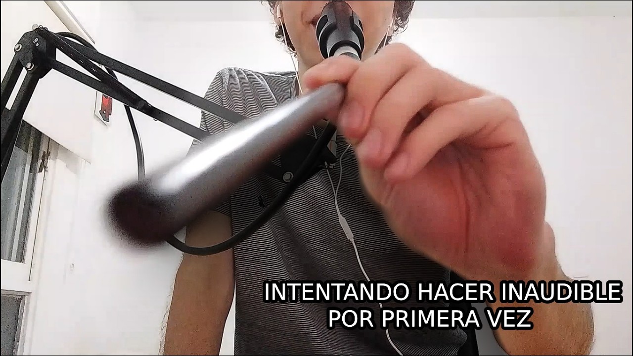 ASMR: Intentando hacer inaudible (no salió)