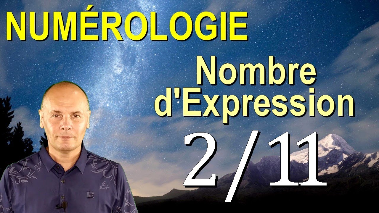 Numérologie - Nombre d'Expression 2 / 11