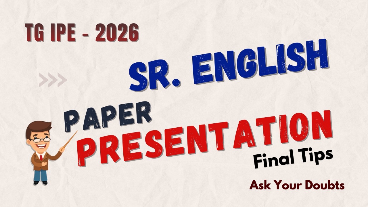Sr. ENGLISH Paper Presentation - TIPS TO GET GOOD MARKS | TG Inter - 2026 | Doubts Clarification