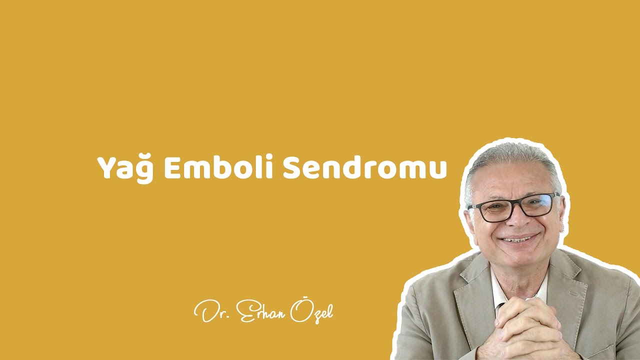 YAĞ EMBOLİ SENDROMU (Liposuction - Karından Yağ Aldırma Yan Etkileri ) - Dr. Erhan Özel