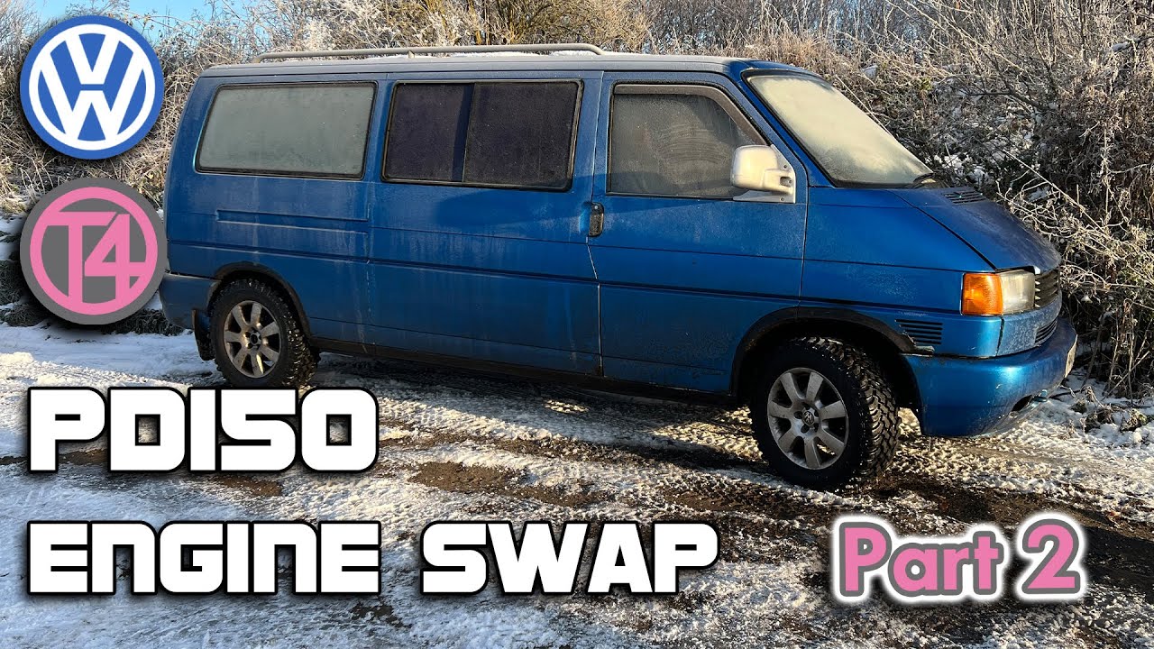 VW T4 - PD150 *ENGINE SWAP* (Part 2)