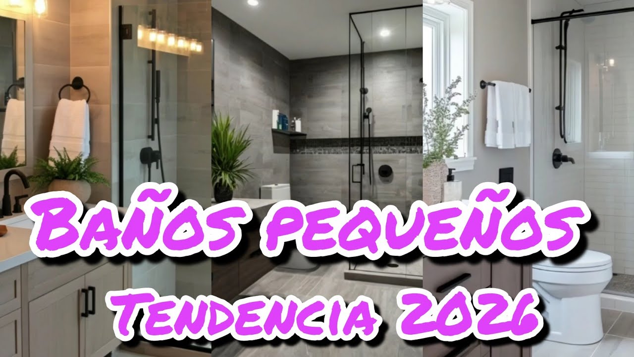 HERMOSOS BAÑOS PEQUEÑOS / TENDENCIAS 2026 