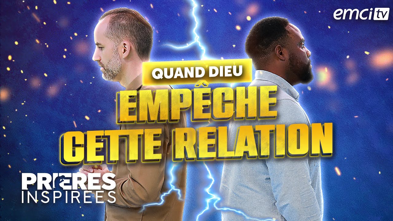 Quand Dieu empêche cette relation (Osée 2:6) - Prières inspirées - Jérémy Sourdril