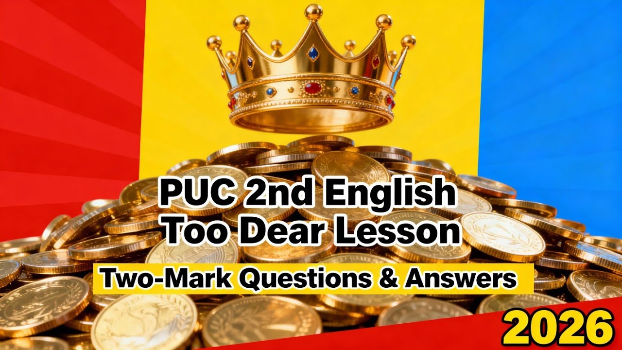 Too Dear! Revised Question Bank 2026Two- mark questions and answers.PUC 2nd ENGLISH lesson 