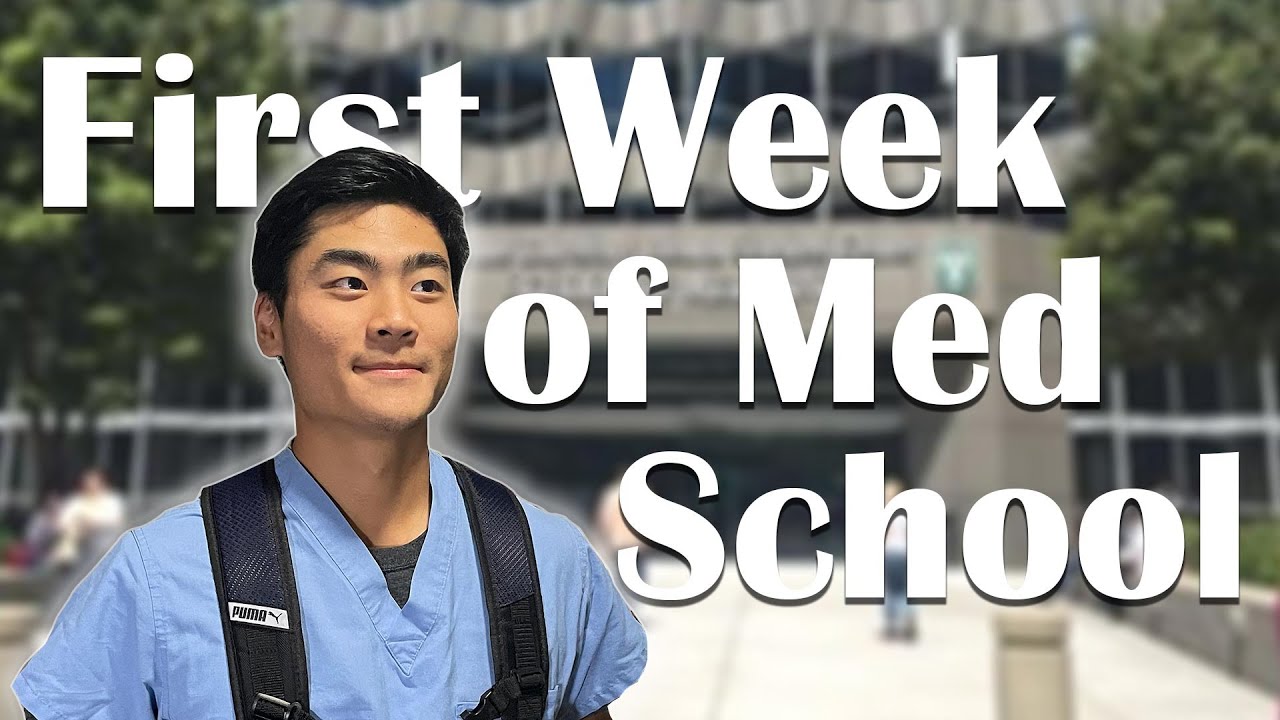 First Week of Medical School