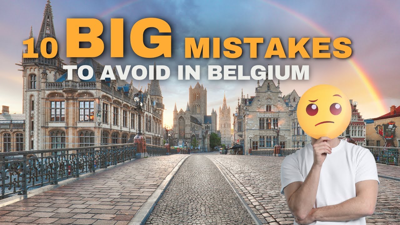 10 Things That COULD RUIN Your Trip To Belgium!