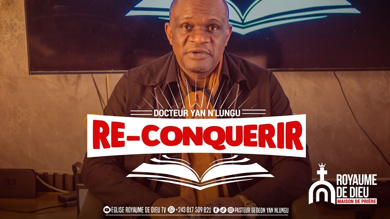 🔴RE-CONQUERIR | LE DESERT LIEU DE PRIVATION DE TOUT ET DU CONTENTEMENT EN DIEU | DOCTEUR YAN N'LUNGU
