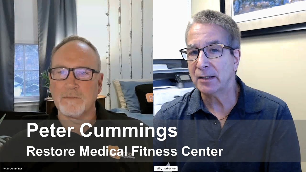 Podcast with Peter Cummings from Restore Medical Fitness Center: Health and Human Performance