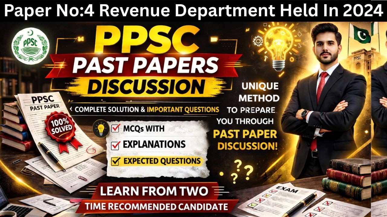 PPSC Past Paper 4 Revenue Department 2024 | Complete MCQs Discussion