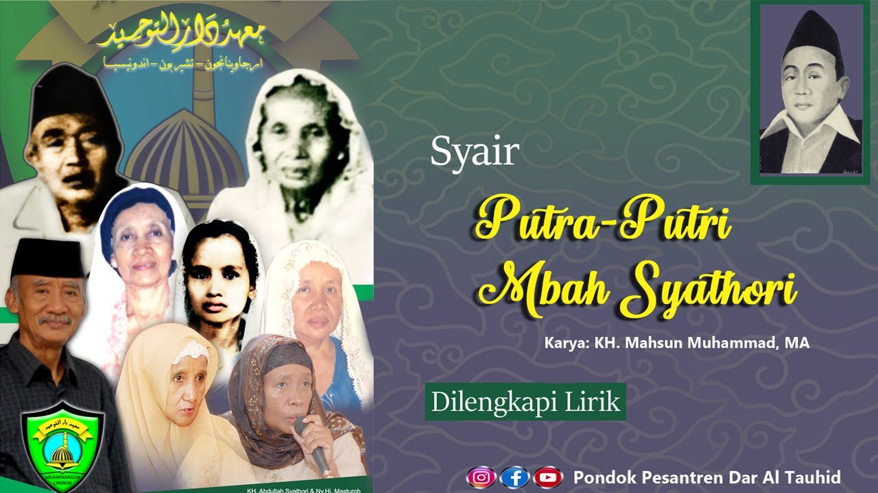 Syair Putra Putri Mbah Syathori Karya KH Mahsun Muhammad Pondok Pesantren Dar Al Tauhid Arjawinangun
