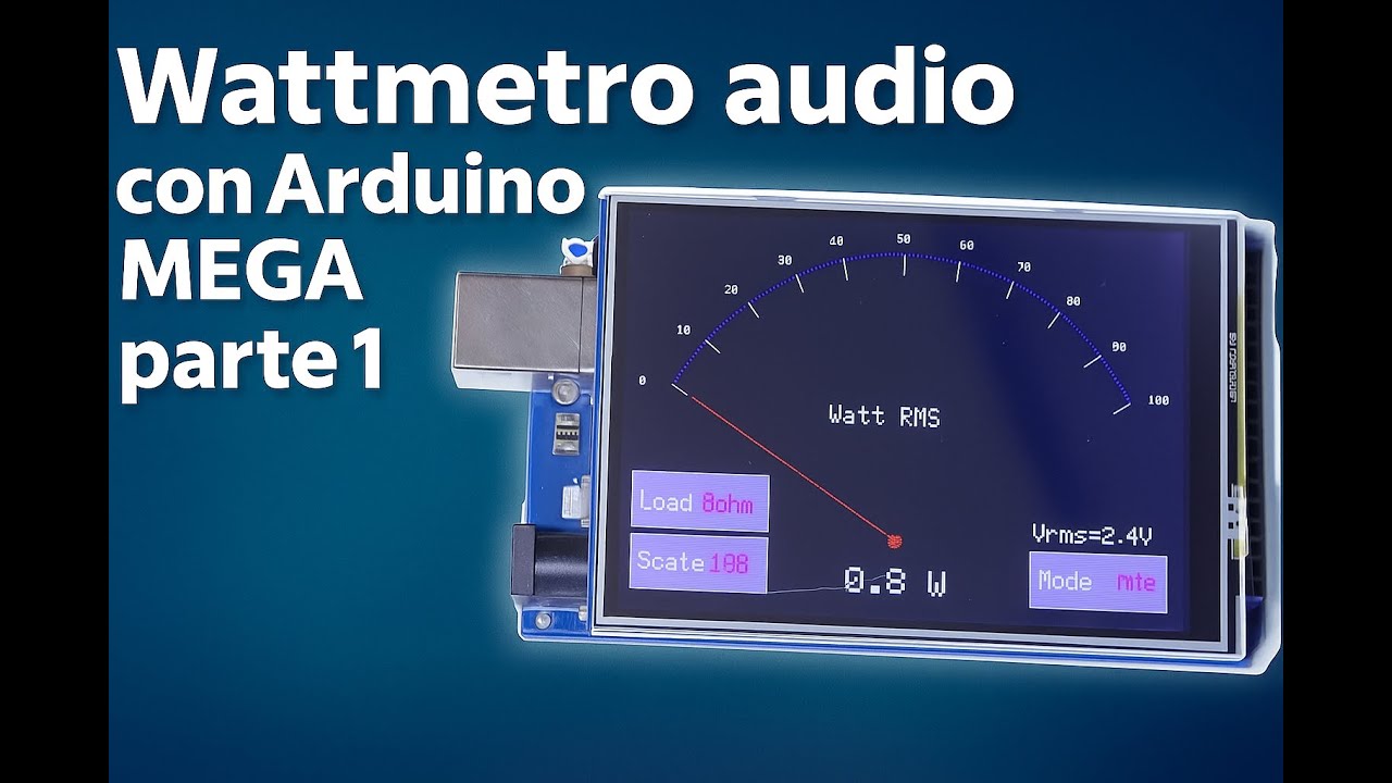 Un semplice, usabile e coreografico wattmetro audio con Arduino MEGA e poco altro. Prima parte.