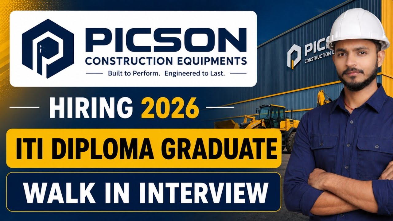 Picson Construction Equipments Pvt. Ltd. Recruitment 2026 | ITI Diploma Graduate | Walk In Interview
