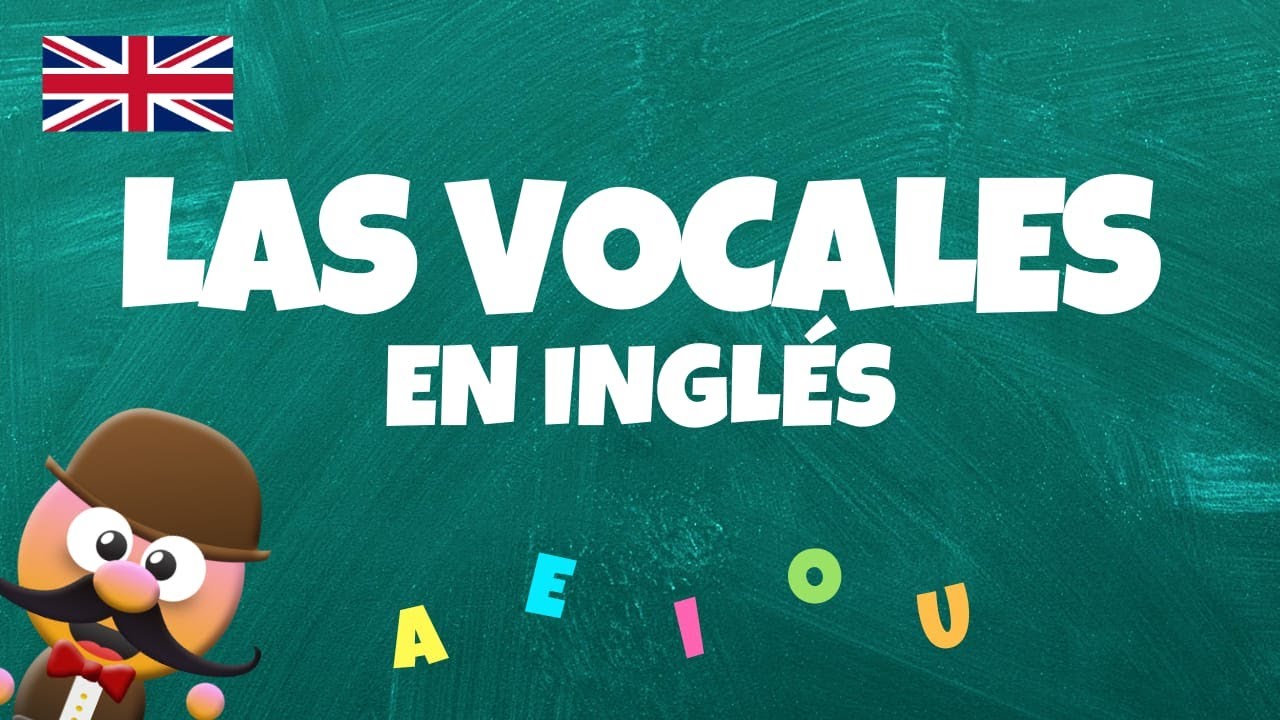 LAS VOCALES EN INGLÉS - INGLÉS PARA NIÑOS CON MR.PEA-ENGLISH FOR KIDS
