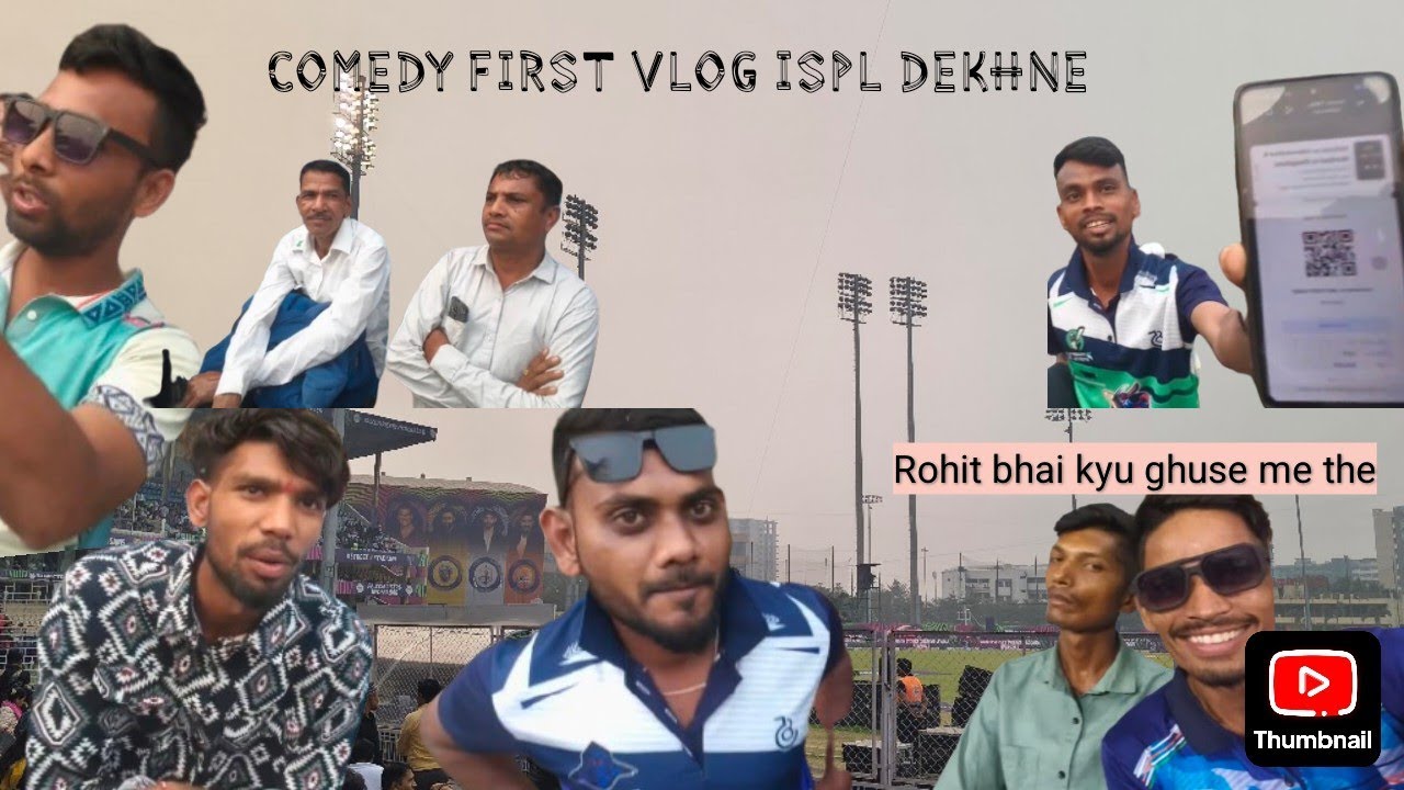 Full Comedy vlog ispl dekhne 