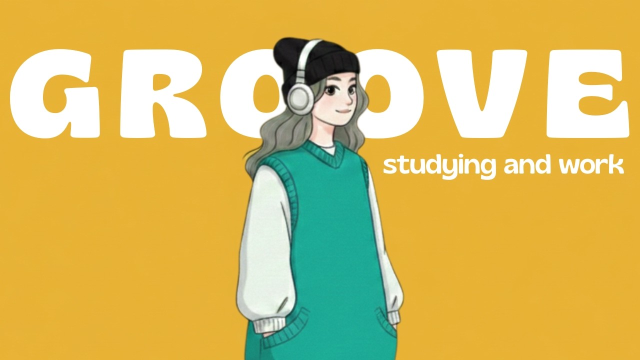 Music for Work ☕️ GROOVE POP | Upbeat Vibes for a Productive Day | Lo-fi Hip Hop Mix