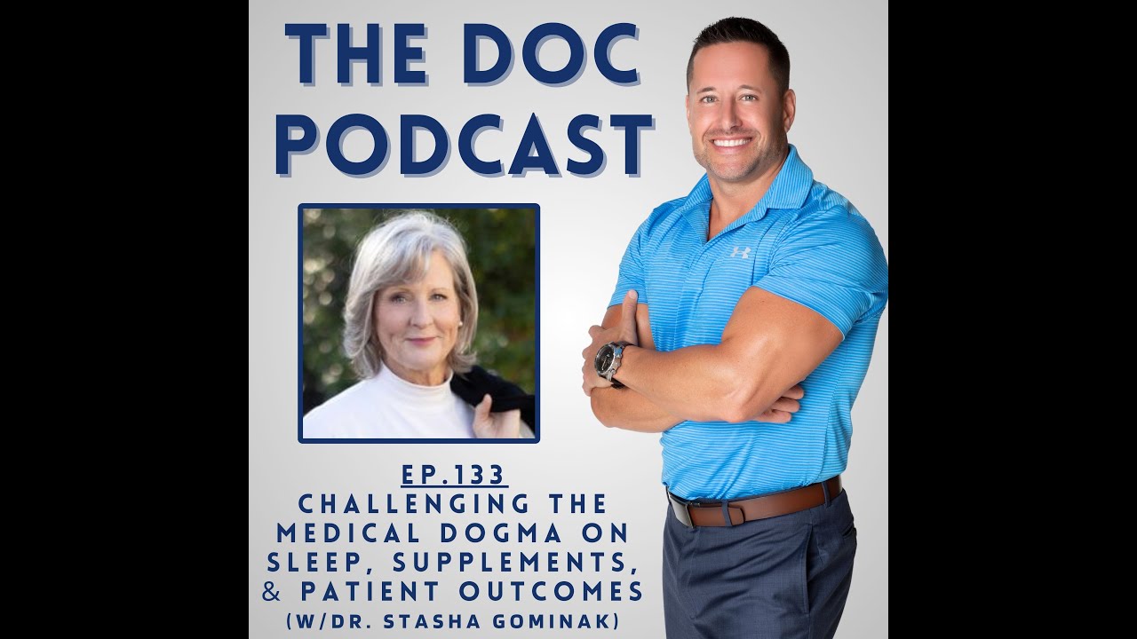Challenging the Medical Dogma on Sleep, Supplements, & Patient Outcomes (w/Dr. S. Gominak) [Ep.133]