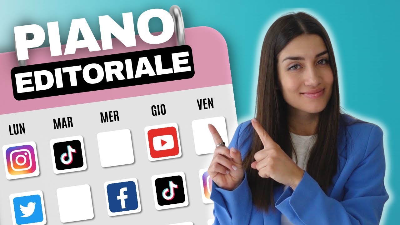 Piano Editoriale Per i Social (Il Mio Metodo Step By Step)