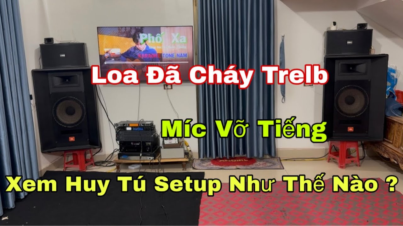 Full Clip Cứu Thua Cho Ông Chú Bộ Loa JBL MánG Lợn Đã Cháy Trelb Và Bộ Loa Chắp Vá K Thể Hát Được