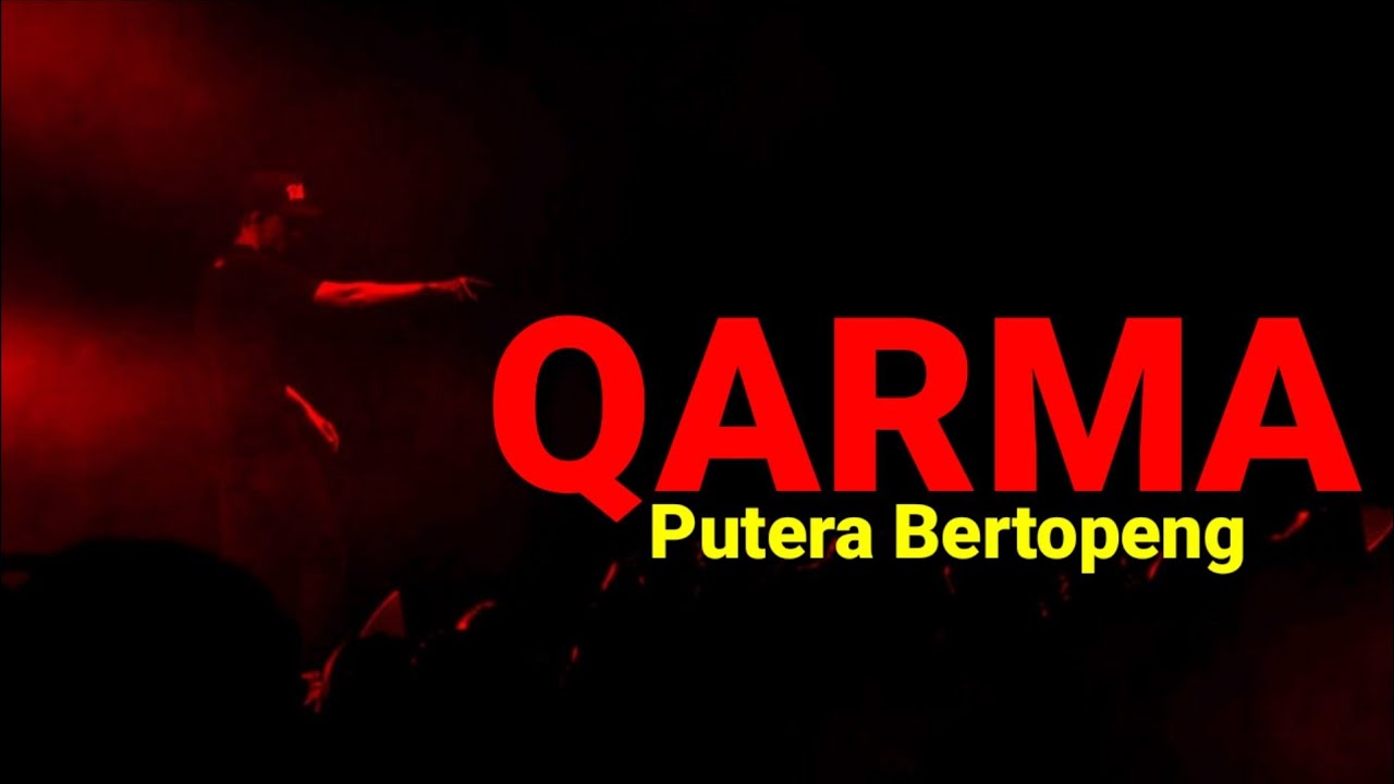 Putera Bertopeng - QARMA (Lirik) 💯💯💯