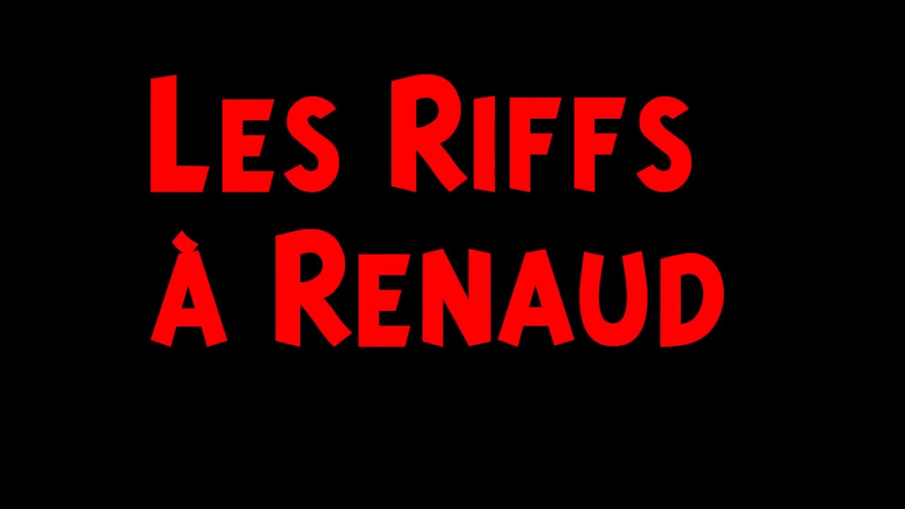 Les riffs à Renaud 04: Dans mon HLM