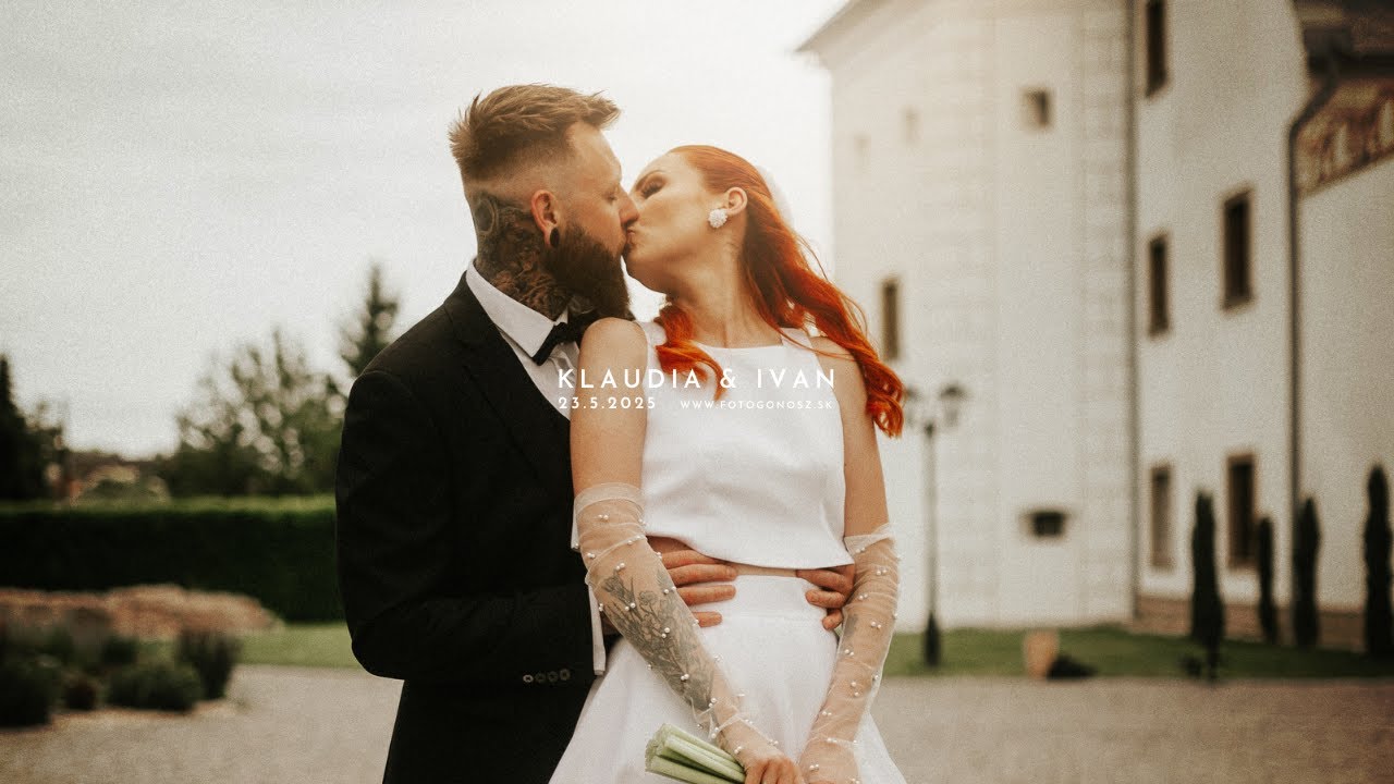 Klaudia & Ivan | SVADOBNÝ FILM | 23.5.2025 (Nikon Z6III CINEMATIC VIDEO)