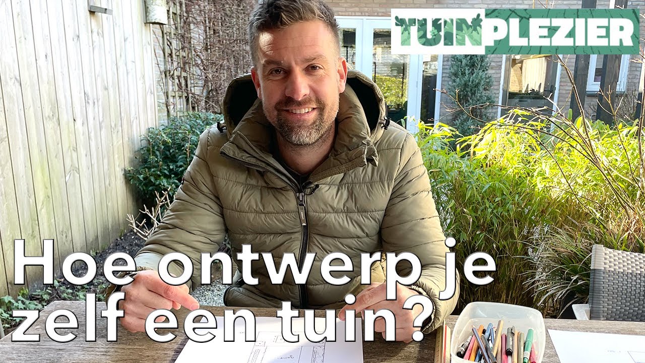 Hoe ontwerp je zelf een tuin? | Zelf een tuin aanleggen! | TUINPLEZIER