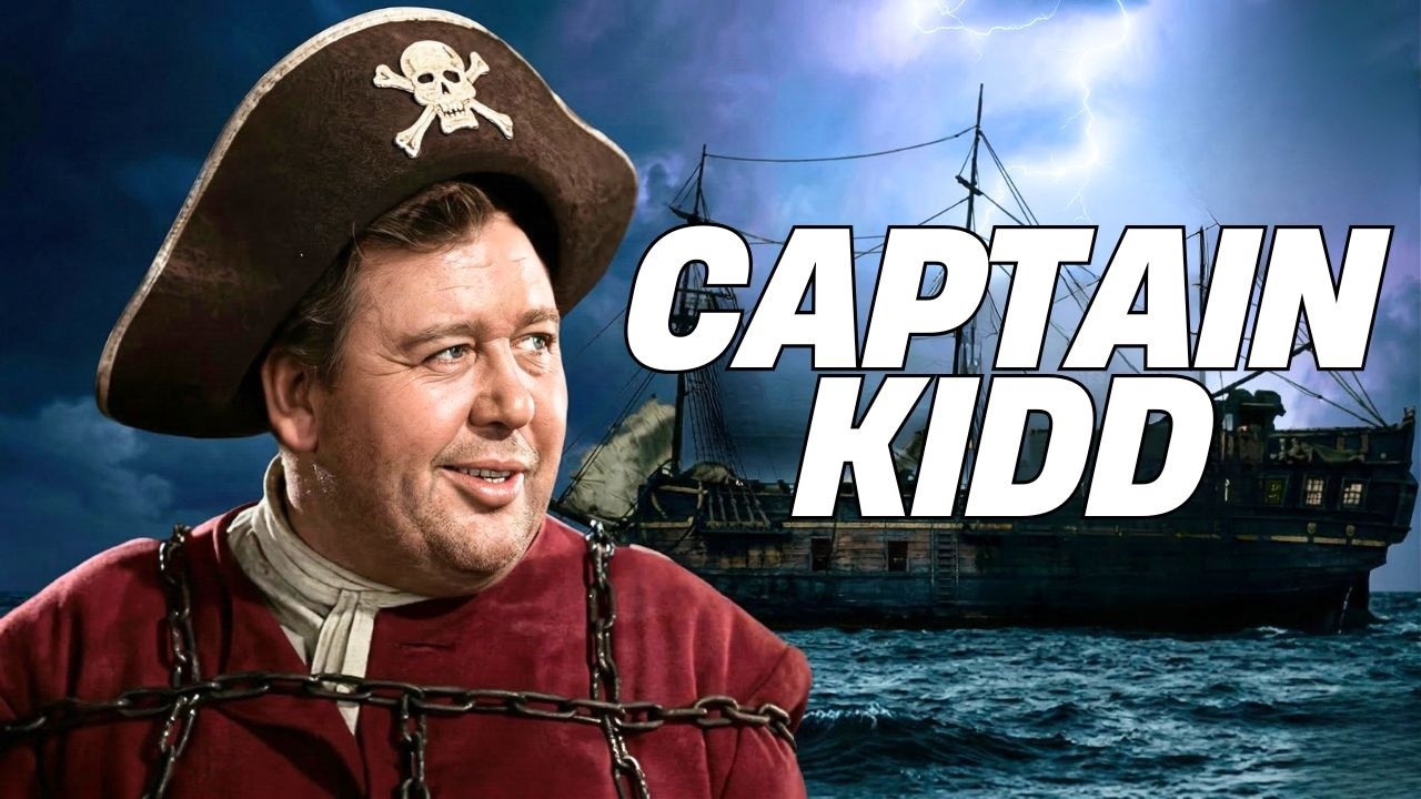 Captain Kidd (1945) | The Most Feared Pirate To Ever Sail The Seas!