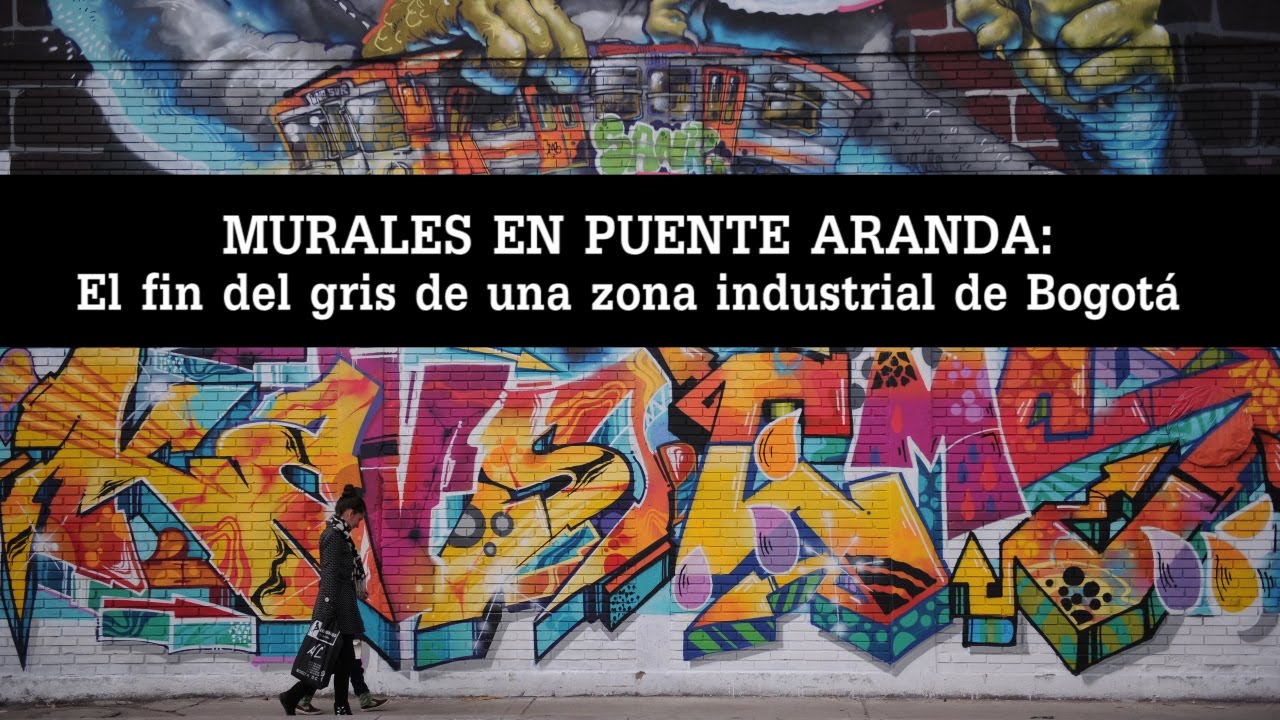 Murales en Puente Aranda: el fin del gris de una zona industrial de Bogotá