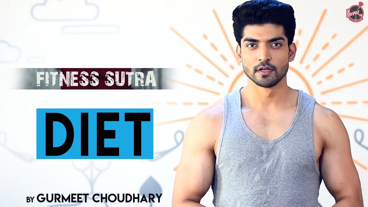 Diet | Fitness Sutra With Gurmeet Choudhary | Fever 104 FM