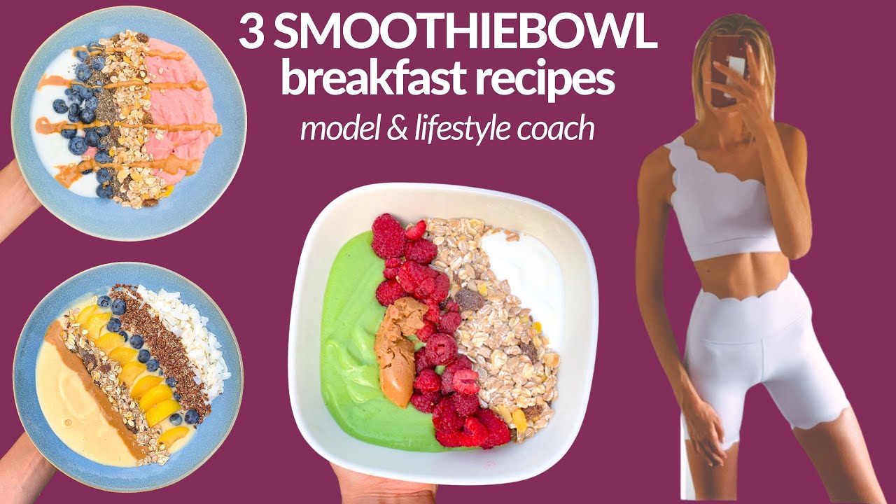 3 Healthy Smoothie Bowl Summer Recipes for Breakfast / Nina Dapper