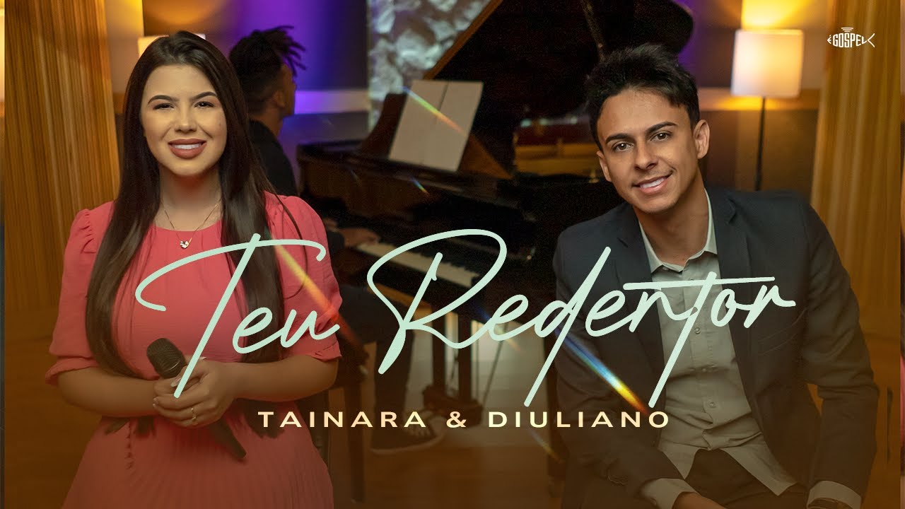 Tainara e Diuliano | TEU REDENTOR ( Acústico)