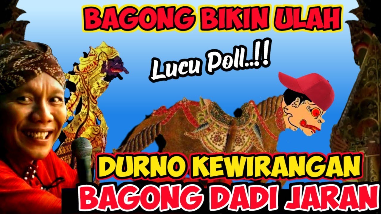 DURNO KEWIRANGAN🔥BAGONG NGECE DURNO RUBAH WUJUD DADI JARAN🤣WAYANG KULIT KI SENO NUGROHO#wayangkulit