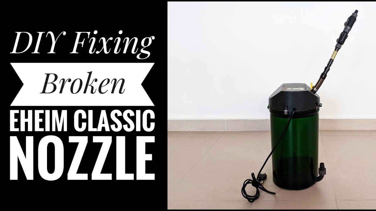 Aquascape Tips- Repair Eheim Classic Broken Nozzle