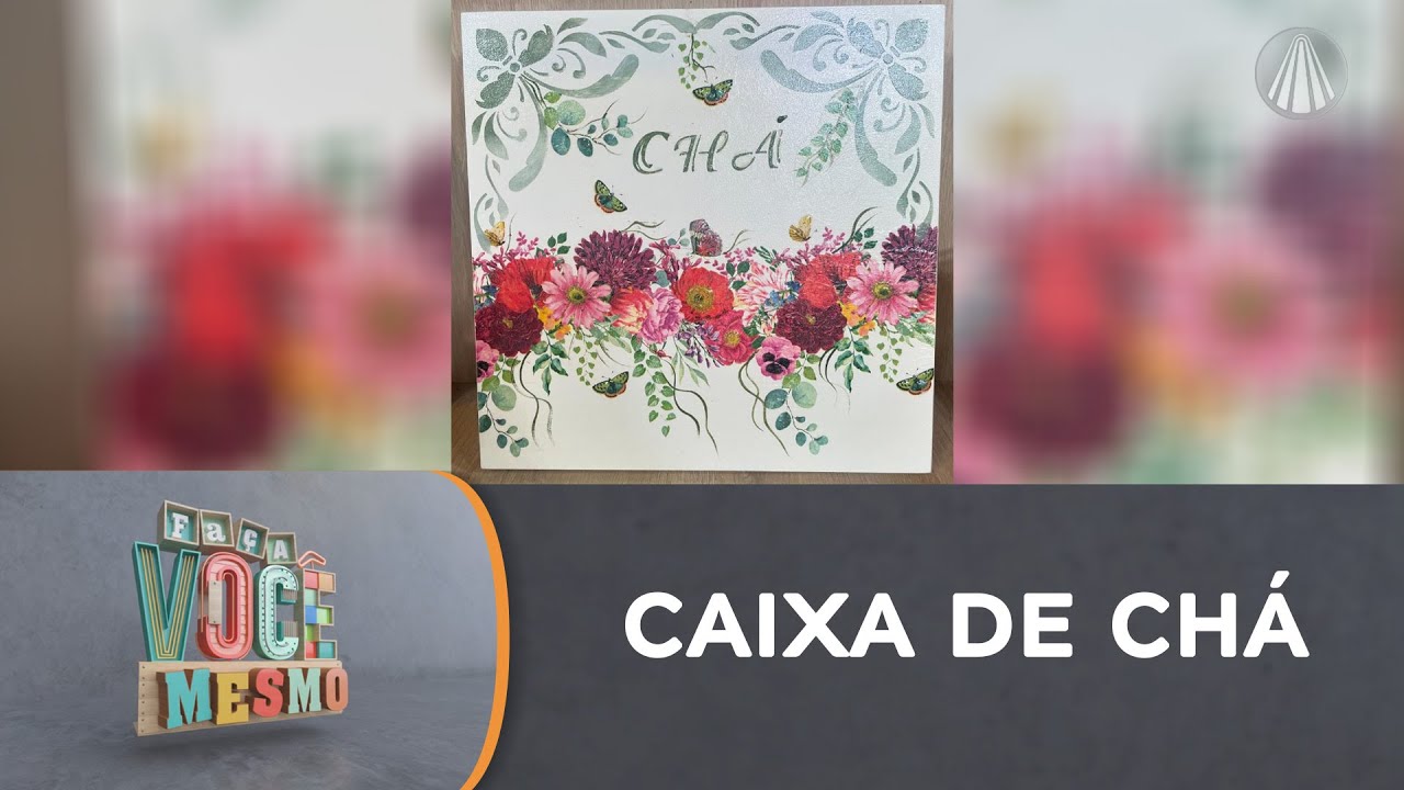 Aprenda a fazer uma linda caixa de CHÁ em decoupagem e pintura