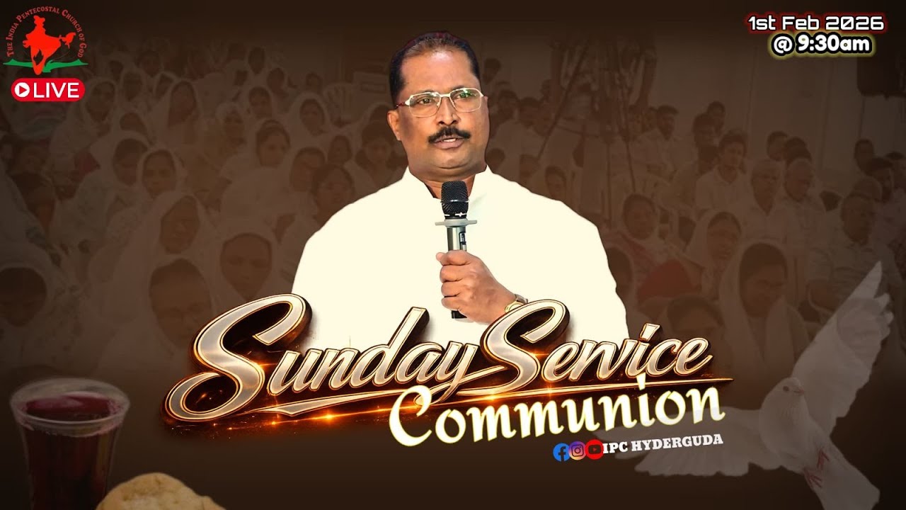 IPC HYDERGUDA SUNDAY COMMUNION WORSHIP SERVICE LIVE | PASTOR P. RAVINDRA KUMAR GARU | 1-FEB-2026