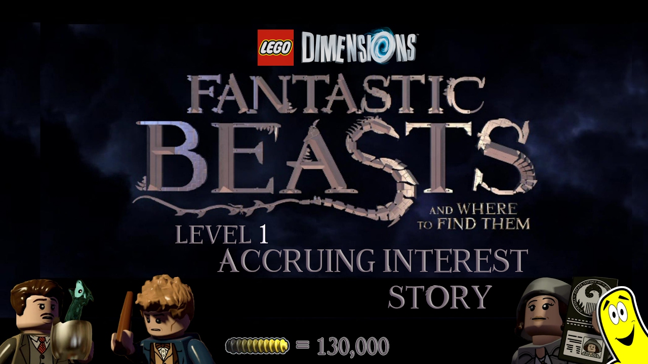 Lego Dimensions: Fantastic Beasts / Accruing Interest STORY - HTG