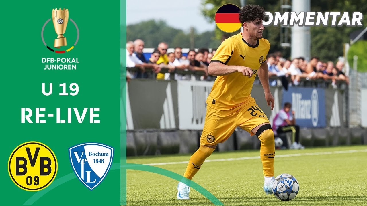 Borussia Dortmund vs. VfL Bochum | RE-LIVE | U 19 DFB-Pokal Junioren &ndash; Achtelfinale