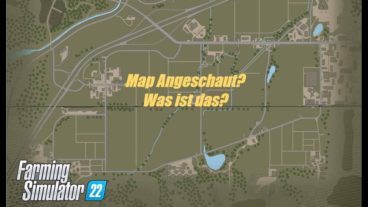LS22 | Gebrauchsanweisung zum Map angeschaut