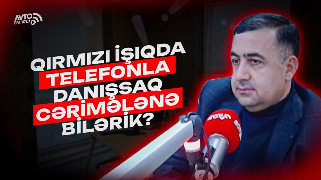 Qırmızı işıqda telefon istifadəsi qadağandır? #avtofm
