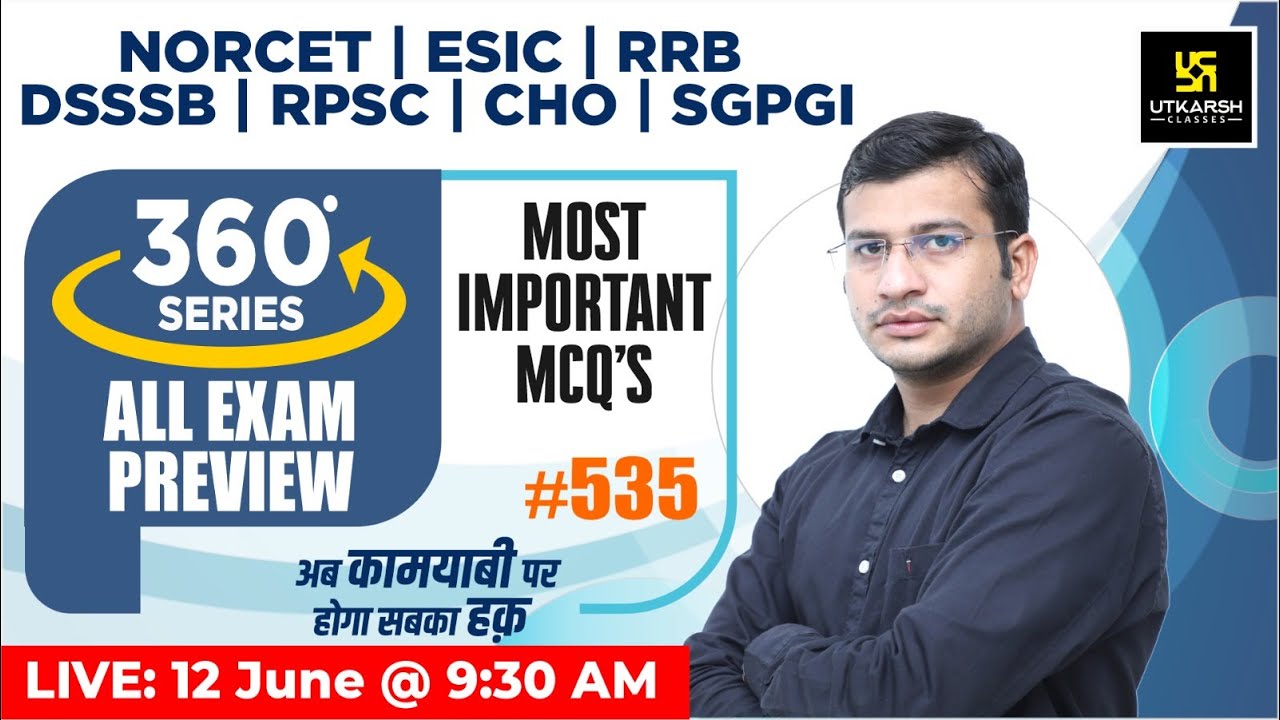 360 Degree Series | Most Imp. MCQ’s #535 | NORCET | ESIC | RRB | DSSSB | RPSC | CHO | Siddharth Sir