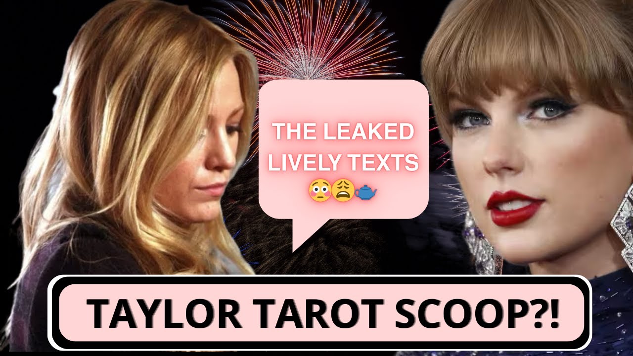 Taylor Swift LEAKED TEXTS: Tarot Reading on Blake Lively & the Baldoni Case 🔮