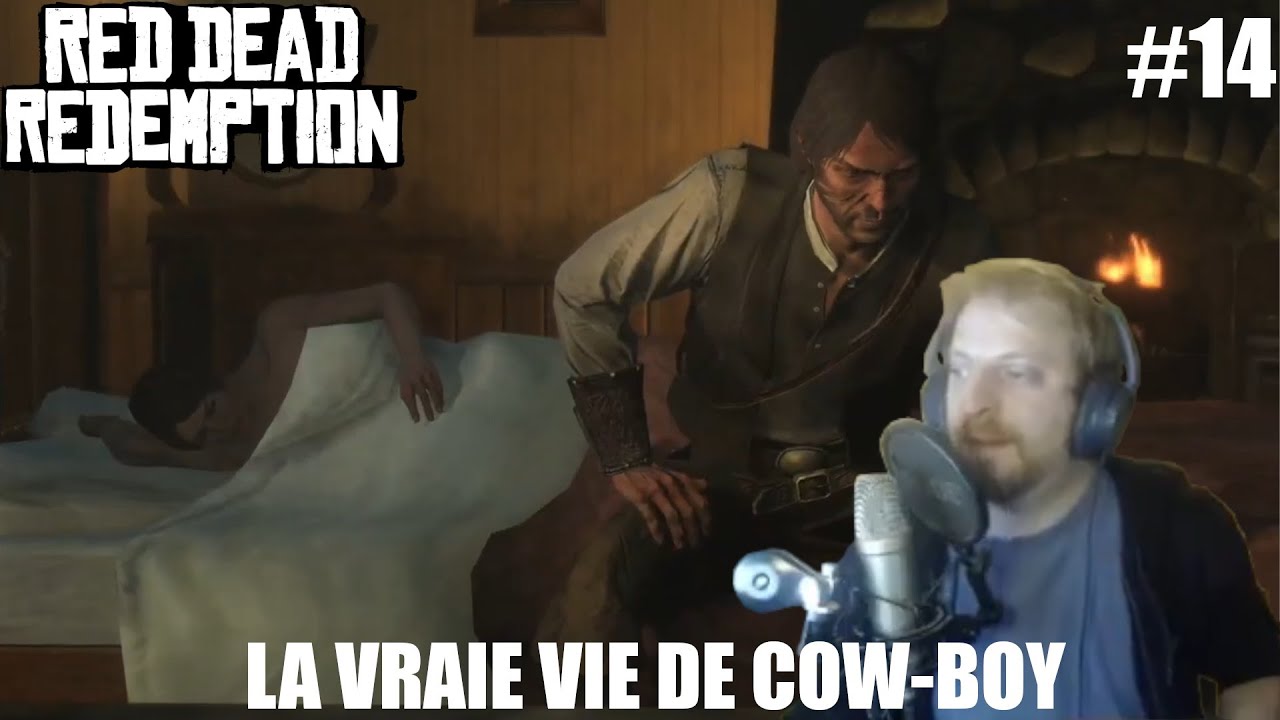 LA VRAIE VIE DE COW-BOY (Red Dead Redemption #14)